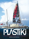 Plastiki (eBook): Across the Pacific on Plastic: An Adventure to Save Our Oceans